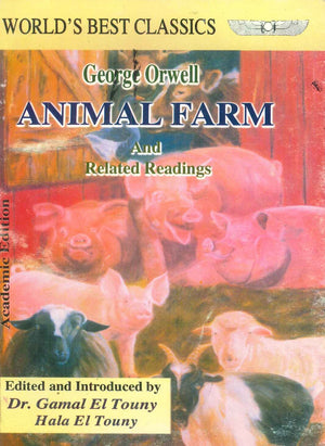 WORLD'S BEST CLASSICS ANIMAL FARM And Related Readings George Orwell Academic Books | المعرض المصري للكتاب EGBookfair