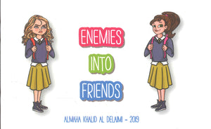 ENEMIES INTO FRIENDS AL MAHA KHALID AL DELAIMI Children | المعرض المصري للكتاب EGBookfair