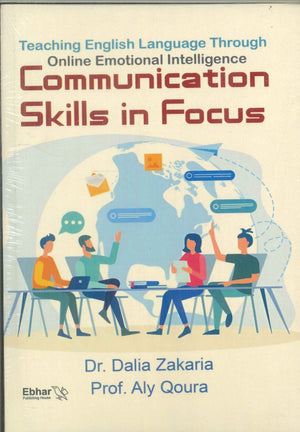Teaching english language through online emotional intelligence ( Communication skills in focus) Dalia zakaria | المعرض المصري للكتاب EGBookFair