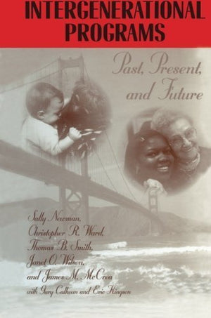 Intergenerational Programs: Past, Present And Future Sally Newman  General Books | المعرض المصري للكتاب EGBookfair