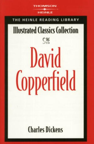 David Copperfield: The Heinle Reading Library Illustrated Classics Collection Charles Dickens Novels | المعرض المصري للكتاب EGBookfair