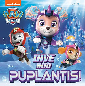 PAW Patrol: Dive into Puplantis! Children | المعرض المصري للكتاب EGBookfair