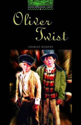 Oxford Bookworms Library: Oliver Twist Level 6 Charles Dickens Novels | المعرض المصري للكتاب EGBookfair