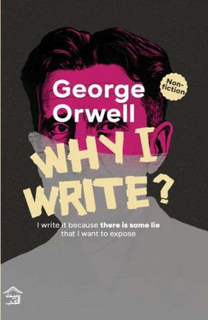 Why I Write George Orwell Novels | المعرض المصري للكتاب EGBookFair
