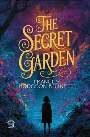 The Secret Garden Frances Hodgson Burnett Novels | المعرض المصري للكتاب EGBookFair