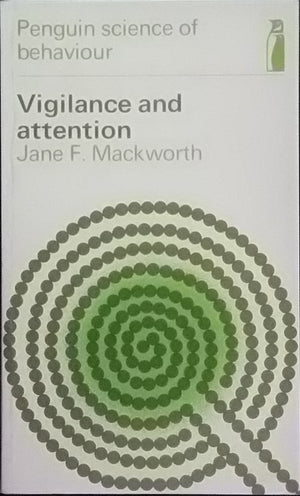 Penguin science of behaviour: Vigilance and attention Jane F Mackworth Psychology and Sociology | المعرض المصري للكتاب EGBookfair
