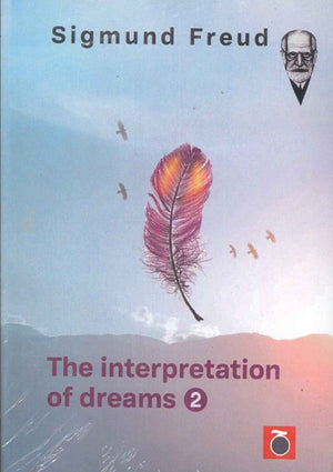 The Interpretation of Dreams 2 Sigmund Freud Psychology and Sociology | المعرض المصري للكتاب EGBookfair