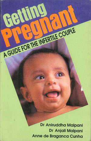 GETTING PREGNANT - A GUIDE FOR THE INFERTILE COUPLE Aniruddha Malpani General Books | المعرض المصري للكتاب EGBookfair