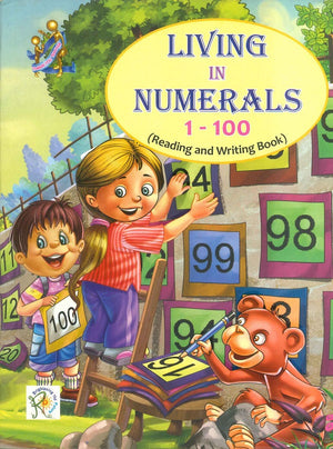 LIVING IN NUMERALS 1-100 ( Reading and Writing Book ) Chhavi Kapur Children | المعرض المصري للكتاب EGBookfair