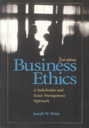 Business Ethics A Stakeholder and Issues Management Approach 3rd edition Joseph W. Weiss Business & Economics | المعرض المصري للكتاب EGBookfair