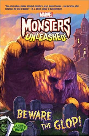 MARVEL MONSTERS UNLEASHED BEWARE THE GLOP Children | المعرض المصري للكتاب EGBookfair