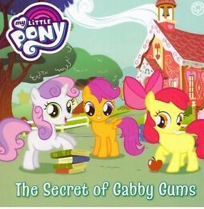 MY LITTLE PONY THE SECRET OF GABBY GUMS Children | المعرض المصري للكتاب EGBookfair