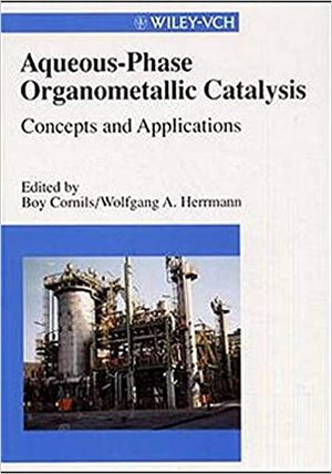 Aqueous-Phase Organometallic Catalysis Wolfgang A. Herrmann Medical Books | المعرض المصري للكتاب EGBookfair