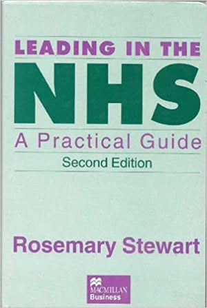 Leading in the NHS: A Practical Guide Rosemary Stewart | المعرض المصري للكتاب EGBookFair