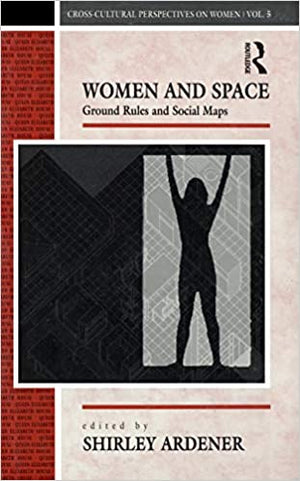 Women and Space: Ground Rules and Social Maps (Cross-Cultural Perspectives on Women)   | المعرض المصري للكتاب EGBookFair