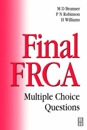 Final FRCA: Multiple Choice Questions Michael D. Brunner Medical Books | المعرض المصري للكتاب EGBookfair