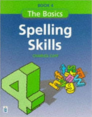 The Basics: Spelling Skills: Book 4 Children | المعرض المصري للكتاب EGBookfair