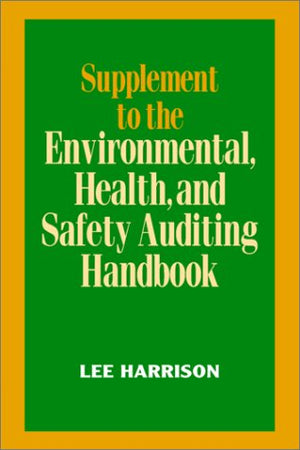 Supplement (Environmental, Health and Safety Auditing Handbook) Lee Harrison. | المعرض المصري للكتاب EGBookFair