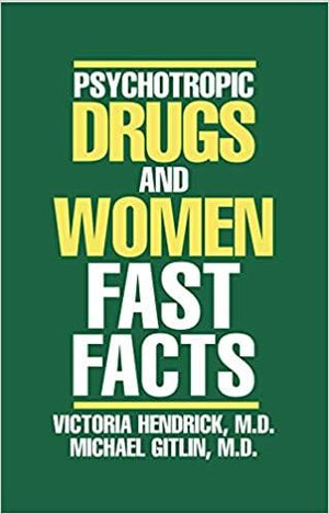 Psychotropic Drugs and Women: Fast Facts (Fast Facts) Human Development | المعرض المصري للكتاب EGBookfair