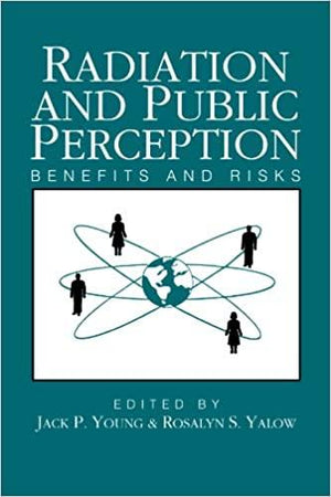 Radiation and Public Perception: Benefits and Risks Medical Books | المعرض المصري للكتاب EGBookfair