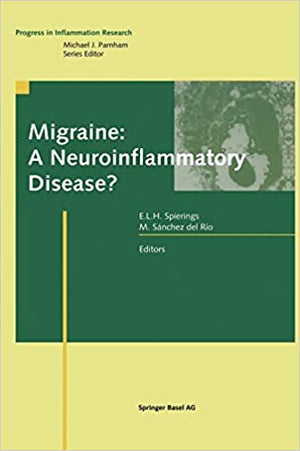 Migraine: A Neuroinflammatory Disease? Egilius L.H. Spierings Medical Books | المعرض المصري للكتاب EGBookfair