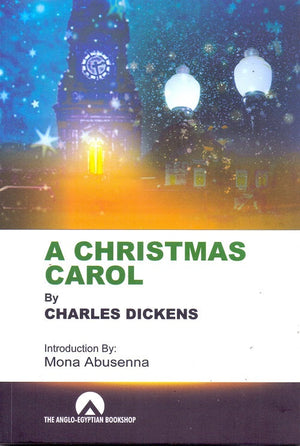 A Christmas Carol ( Anglo ) Mona Abousenna Academic Books | المعرض المصري للكتاب EGBookfair