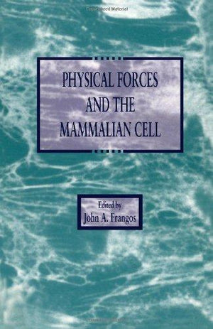Physical Forces and the Mammalian Cell  | المعرض المصري للكتاب EGBookFair