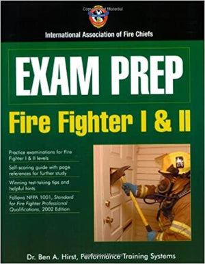 Exam Prep: Fire Fighter I & II Dr.Ben A. Hirst General Books | المعرض المصري للكتاب EGBookfair