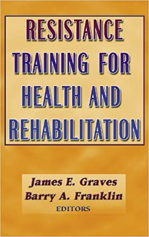 Resistance Training for Health and Rehabilitation James Graves Medical Books | المعرض المصري للكتاب EGBookfair