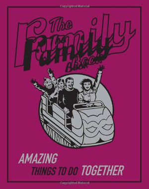 The Family Book: Amazing Things To Do Together (Best at Everything) Scholastic | المعرض المصري للكتاب EGBookFair