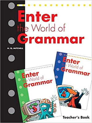 ENTER THE WORLD OF GRAMMAR TEACHER'S BOOK H.Q.Mitchell Children | المعرض المصري للكتاب EGBookfair