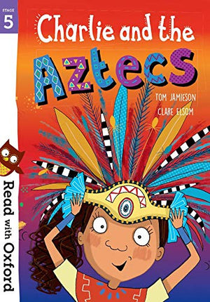 CHARLIE AND THE AZTECS STAGE5 Children | المعرض المصري للكتاب EGBookfair