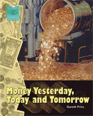Money Yesterday, Today and Tomorrow Gareth Price Children | المعرض المصري للكتاب EGBookfair