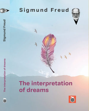 The Interpretation of Dreams Sigmund Freud Psychology and Sociology | المعرض المصري للكتاب EGBookfair