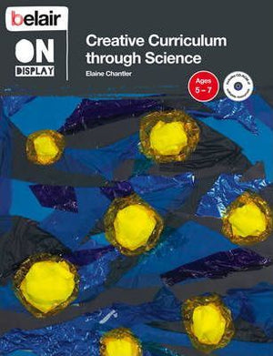 Creative Curriculum through Science : Ages 5-7 Elaine Chantler Children | المعرض المصري للكتاب EGBookfair