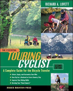 The Essential Touring Cyclist: A Complete Guide for the Bicycle Traveler, Second Edition Richard Lovett | المعرض المصري للكتاب EGBookFair