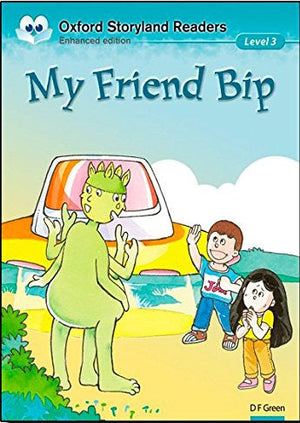 Oxford Storyland Readers Level 3: My Friend Bip (Paperback) Carol MacLennan Children | المعرض المصري للكتاب EGBookfair