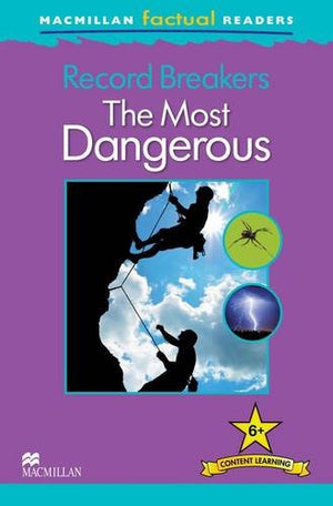 Macmillan Factual Readers Record Breakers - The Most Dangerous Philip Steele Children | المعرض المصري للكتاب EGBookfair