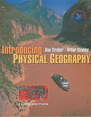 Introducing Physical Geography Alan H. Strahler General Books | المعرض المصري للكتاب EGBookfair