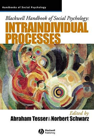 Blackwell Handbook of Social Psychology: Intraindividual Processes Norbert Schwarz Psychology and Sociology | المعرض المصري للكتاب EGBookfair