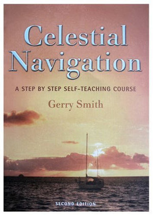 Celestial Navigation: A Programmed Learning Course: A Step By Step Self-Teaching Course Gerry Smith | المعرض المصري للكتاب EGBookFair