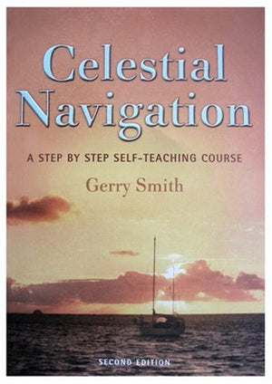 Celestial Navigation: A Programmed Learning Course: A Step By Step Self-Teaching Course Gerry Smith Human Development | المعرض المصري للكتاب EGBookfair