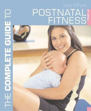 The Complete Guide to Postnatal Fitness Judy DiFiore Medical Books | المعرض المصري للكتاب EGBookfair