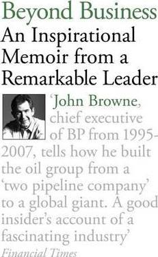Beyond Business : An Inspirational Memoir From a Remarkable Leader John Browne General Books | المعرض المصري للكتاب EGBookfair