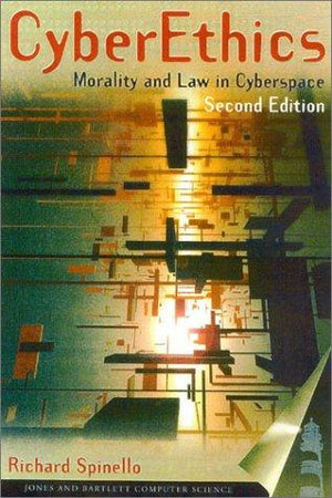 CyberEthics: Morality and Law in Cyberspace Richard A. Spinello | المعرض المصري للكتاب EGBookFair