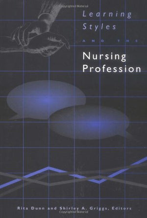 Learning Styles and the Nursing Profession Rita Stafford Dunn Medical Books | المعرض المصري للكتاب EGBookfair