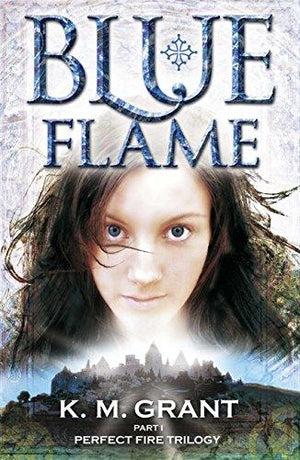 Blue Flame: Book 1 (Perfect Fire Trilogy) K.M. Grant Novels | المعرض المصري للكتاب EGBookfair
