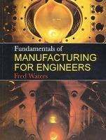 Fundamentals of Manufacturing For Engineers Engineering Sciences | المعرض المصري للكتاب EGBookfair