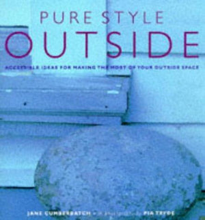 Pure Style Outside - Accessible Ideas For Making The Most Of Your Outside Space  | المعرض المصري للكتاب EGBookFair