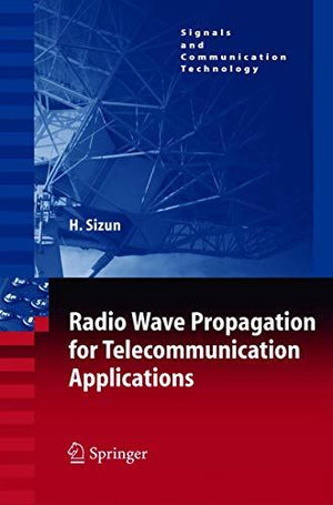 Radio Wave Propagation for Telecommunication Applications H. Sizun Engineering Sciences | المعرض المصري للكتاب EGBookfair